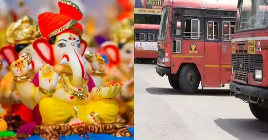 MSRTC to Run 5,000 Extra Buses for Ganeshotsav 2025; Group Bookings Start July 22