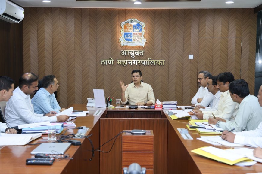 ठाणे महापालिकेचा निर्णायक पाऊल: अनधिकृत इमारतींचा पाणीपुरवठा तात्काळ खंडित करण्याचे आयुक्तांचे आदेश