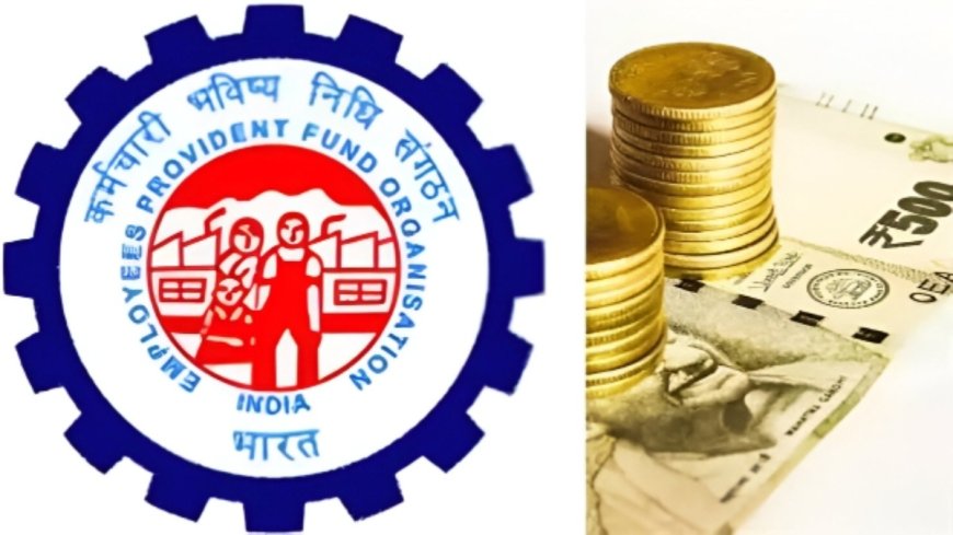EPFO Increases Death Relief to ₹15 Lakh for Central Employees’ Families, Annual Increment to Follow
